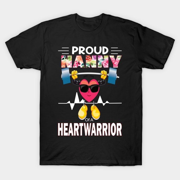 Proud Nanny of A Heart Warrior.. CHD awareness gift T-Shirt by DODG99